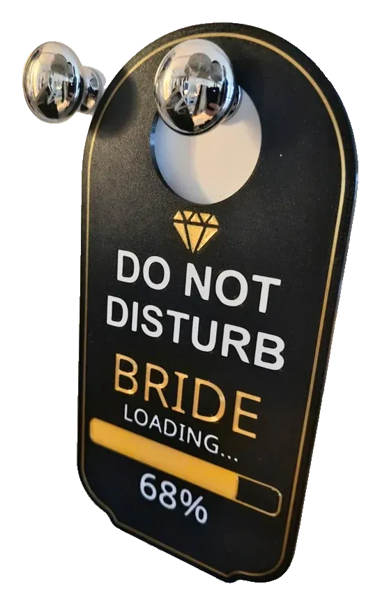 Aviso de porta Bride loading para a manhã do casamento